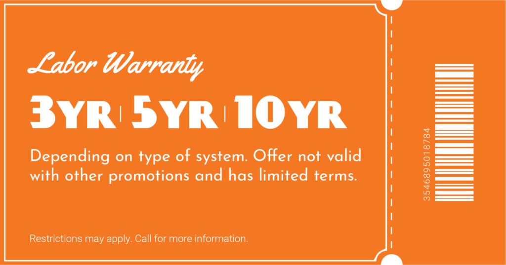 Labor warranty available 3yr-5yr-10yr